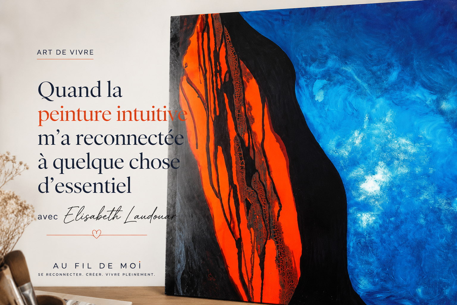 Quand la peinture intuitive m’a reconnectée à quelque chose d’essentiel